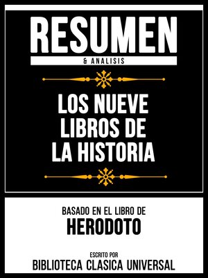 cover image of Resumen & Analisis--Los Nueve Libros De La Historia--Basado En El Libro De Herodoto